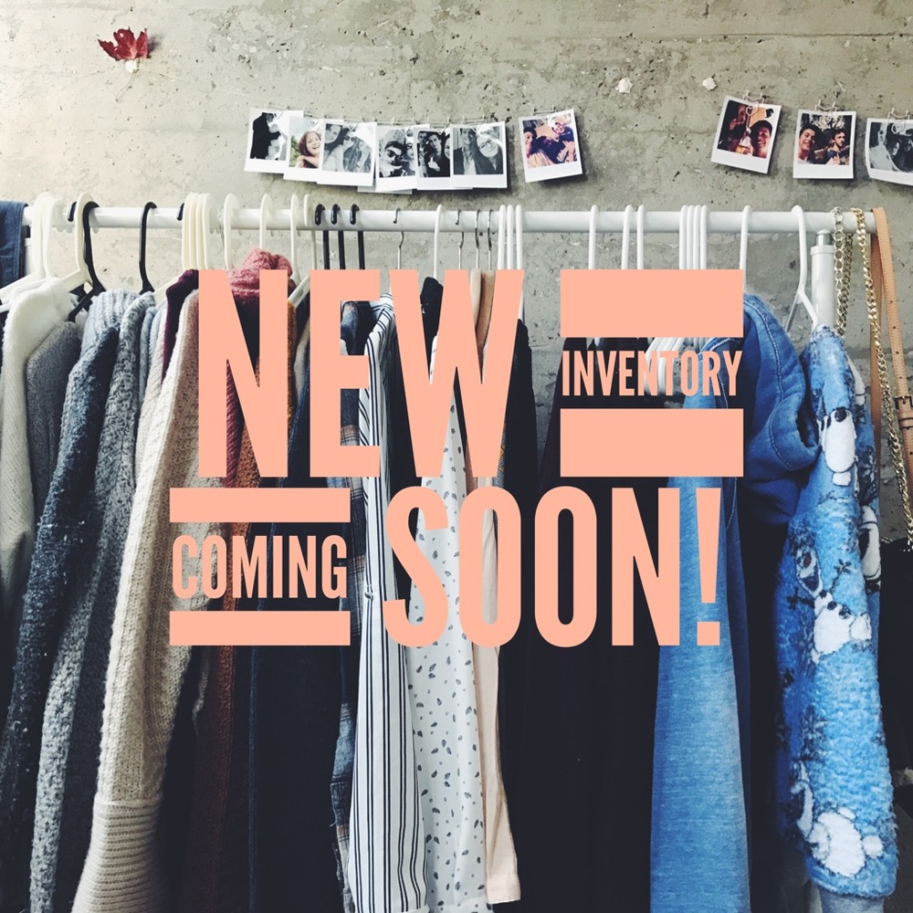 New Inventory Coming Soon!